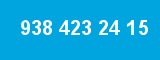 938 423 24 15
